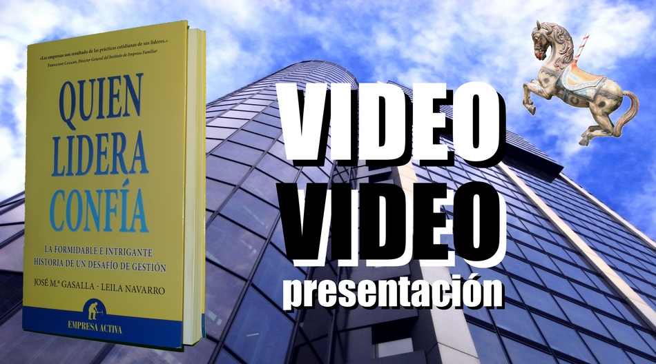 Video Presentación del nuevo  Libro “QUIEN LIDERA CONFÍA”.